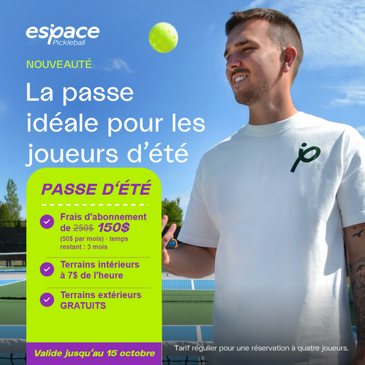 ***3 MOIS RESTANTS*** : La passe d'été Espace Pickleball - (Dépôt de 50$ - premier mois)